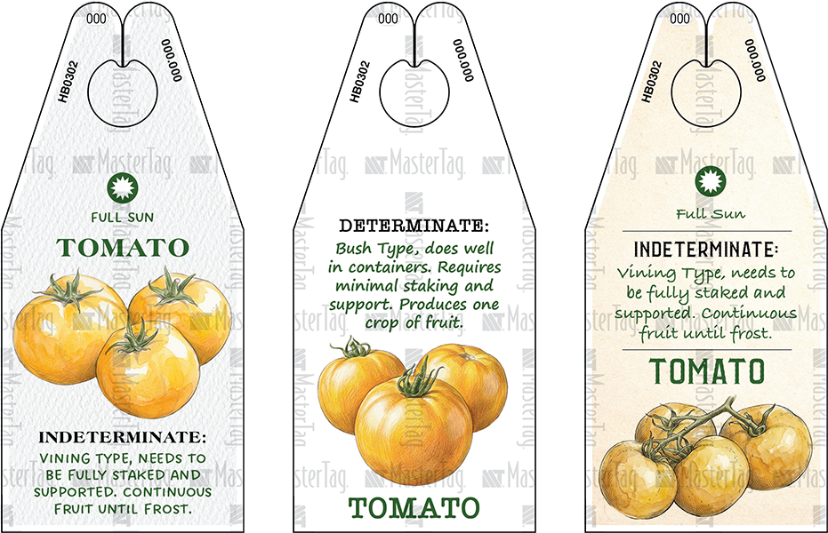 Custom tomato plant hang tags for growers featuring plant care information, determinate and indeterminate tomato varieties, premium nursery plant labeling for greenhouses, garden centers, and vegetable plant sales.